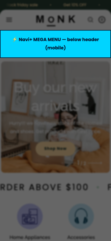 Menu inserted below header — Navi+ on the Monk Shopify theme Menu inserted below header — Navi+ on the Monk Shopify theme
